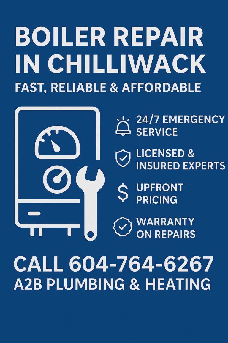 Boiler Repair in Chilliwack – Fast, Reliable & Affordable